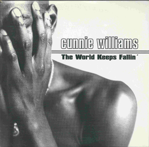 lataa albumi Cunnie Williams - The World Keeps Fallin