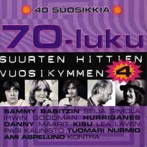 Pochette de l'album Various - 70-luku - Suurten Hittien Vuosikymmen 4