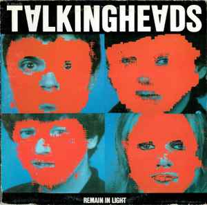 Remain In Light - Talking Heads