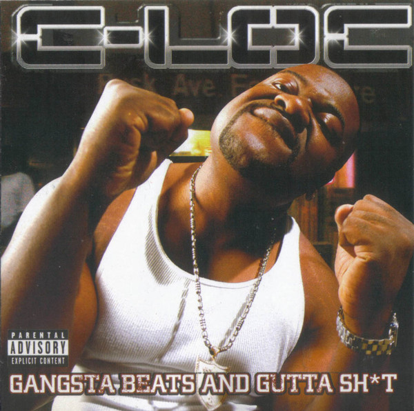 C-Loc – Gangsta Beats And Gutta Shit (2005, CD) - Discogs