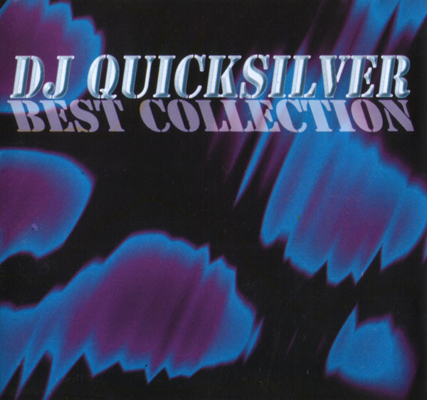 DJ Quicksilver - Best Collection | Releases | Discogs