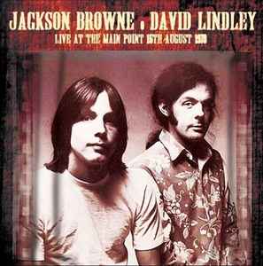 Jackson Browne - Live At The Main Point, 15th August 1973 album cover