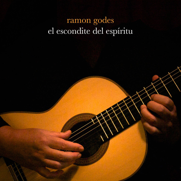 last ned album Ramón Godes - El Escondite Del Espiritu