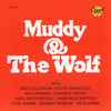 Muddy Waters & Howlin' Wolf - Muddy & The Wolf
