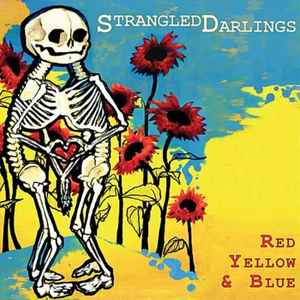 Strangled Darlings - Red Yellow & Blue album cover