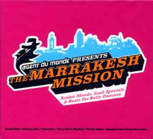 Various - Agent Du Monde Presents The Marrakesh Mission