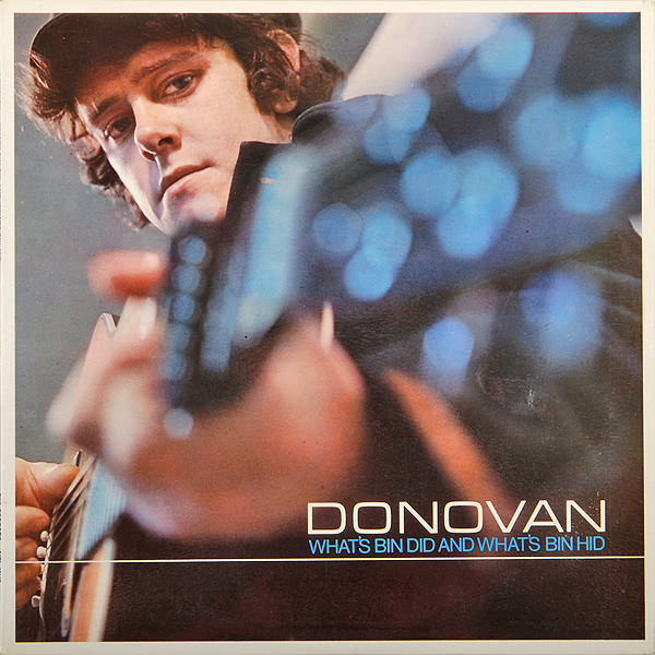 Donovan – What's Bin Did And What's Bin Hid (1965, Vinyl) - Discogs