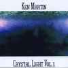 Ken Martin (2) - Crystal Light Vol 1