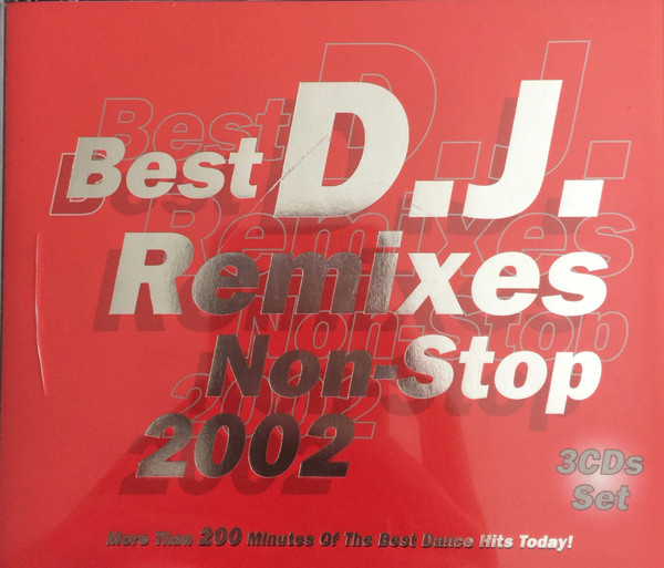 Best D.J. Remixes Non-Stop 2002 (2002, CD) - Discogs