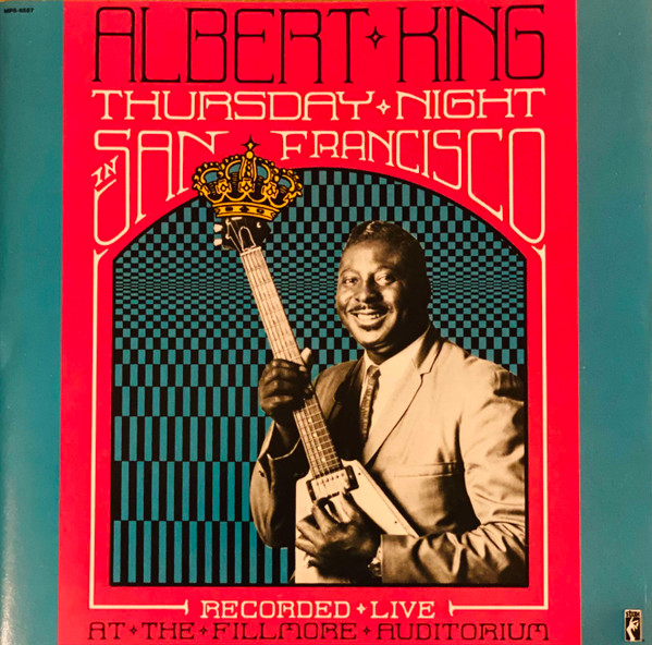 Albert King - Thursday Night In San Francisco | Releases | Discogs
