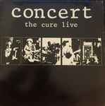 Pochette de Concert - The Cure Live, 1984-10-16, Vinyl