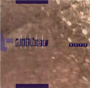 Dither - Neve