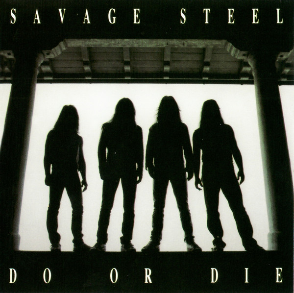 télécharger l'album Savage Steel - Do Or Die