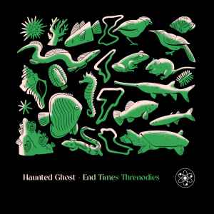 Haunted Ghost - End Times Threnodies album cover