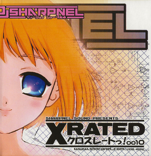 DJ Sharpnel – XRated = クロスレートっ! (2002, CD) - Discogs