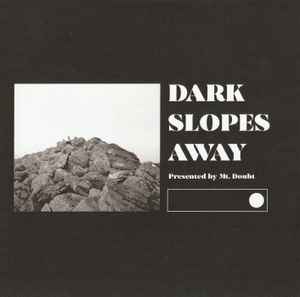 Mt. Doubt - Dark Slopes Away album cover