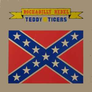 Teddy & The Tigers - Rock-A-Billy Rebel
