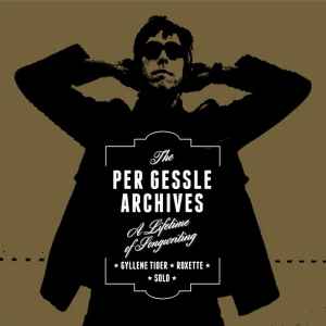 Per Gessle - The Per Gessle Archives (A Lifetime Of Songwriting)