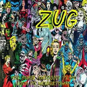 Zug (2) - The Super Awesome Team Goes To Wienertown album cover