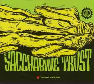 Saccharine Trust - The Great One Is Dead album cover