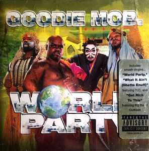 World Party - Goodie Mob