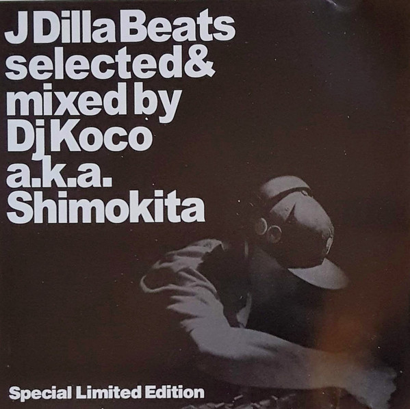 DJ Koco a.k.a. Shimokita – J Dilla Beats (2013, CD) - Discogs
