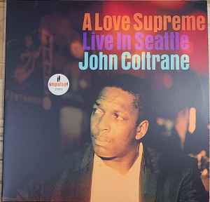 John Coltrane - A Love Supreme: Live In Seattle album cover