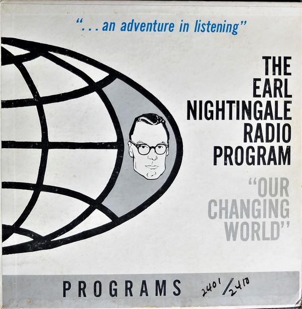 télécharger l'album Earl Nightingale - Our Changing World The Earl Nightingale Radio Program Programs 2401 2410