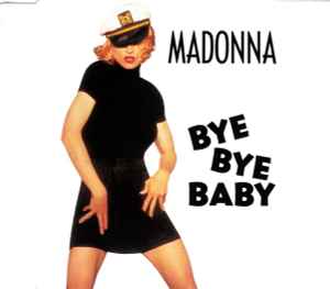 Madonna - Bye Bye Baby