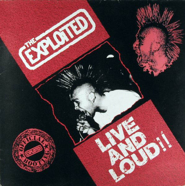 The Exploited = エクスプロイテッド – Live And Loud!! = ライブ 