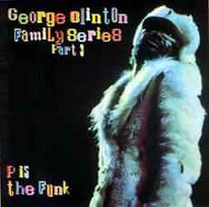 Various - George Clinton Family Series Pt. 3: P Is The Funk album cover