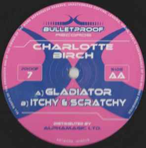 Gladiator / Itchy & Scratchy - Charlotte Birch