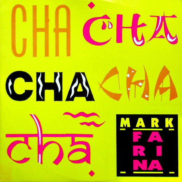 Mark Farina – Cha-Cha-Cha-Cha (1989, Vinyl) - Discogs