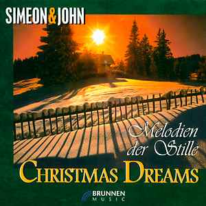 Simeon And John - Christmas Dreams - Melodien Der Stille album cover
