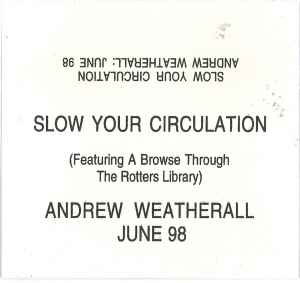 Andrew Weatherall – Slow Your Circulation (1998, C90, Cassette 