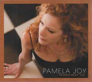 Pamela Joy (2) - I Thought About You album cover