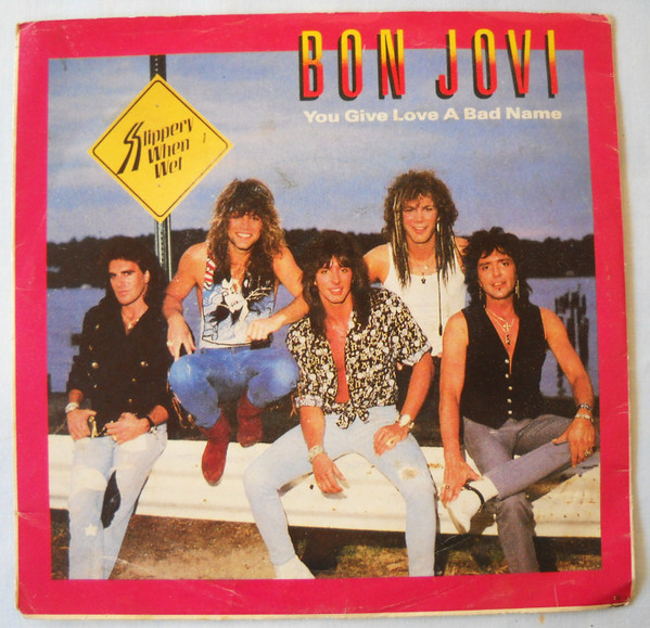 Bon Jovi - You Give Love A Bad Name | Releases | Discogs