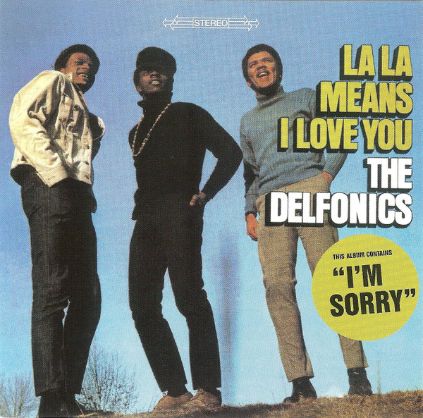 The Delfonics - La La Means I Love You | Releases | Discogs