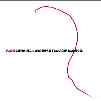 baixar álbum Placebo - Infra Red Live At Empress Ballroom Blackpool