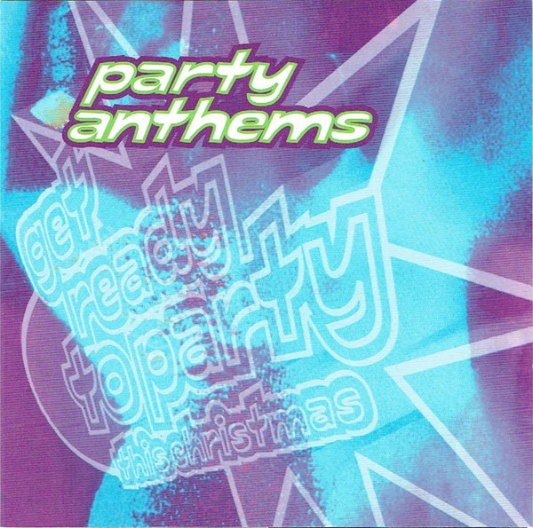 Album herunterladen Download Various - Party Anthems Get Ready To Party This Christmas album