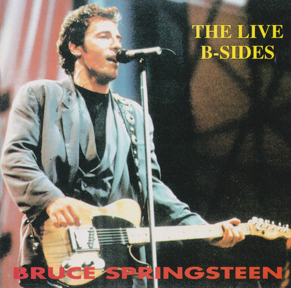 Bruce Springsteen The Live B Sides CD Discogs