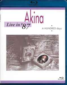 Akina – Live In '87・A Hundred Days (2014, Blu-ray) - Discogs