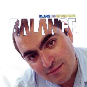 Balance 006 - Anthony Pappa