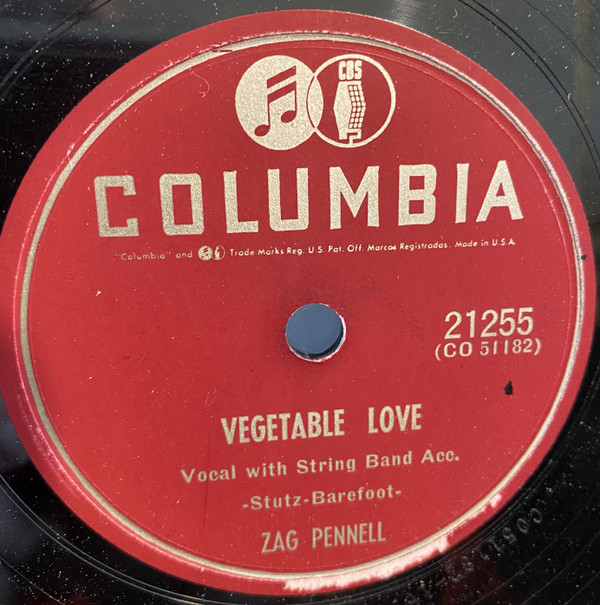descargar álbum Zag Pennell - Vegetable Love I Never Hear You Say I Love You