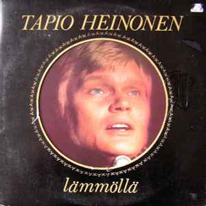 Tapio Heinonen – Lämmöllä (1974, Cut-out, Vinyl) - Discogs