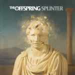 The Offspring - Splinter | Releases | Discogs