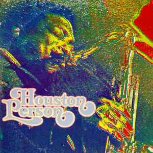 Houston Person – The Real Thing (1973, Vinyl) - Discogs