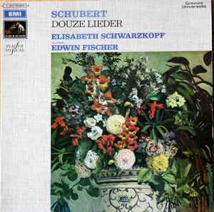 Schubert - Elisabeth Schwarzkopf, Edwin Fischer – Schubert - Douze 