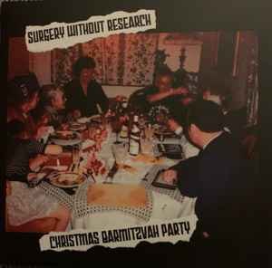 Surgery Without Research - Christmas Barmitzvah Party album cover