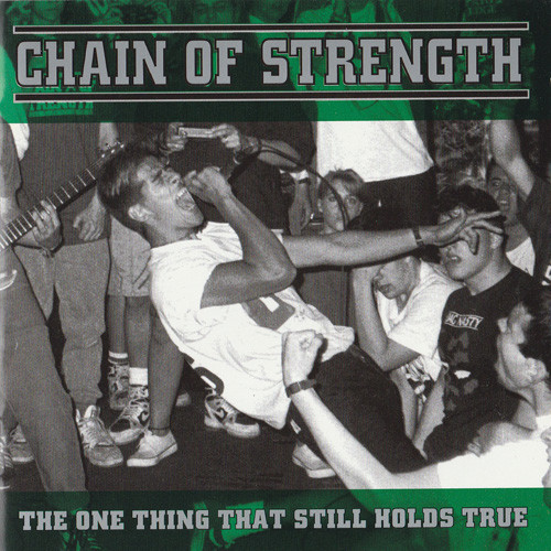 Chain Of Strength – The One Thing That Still Holds True (1995